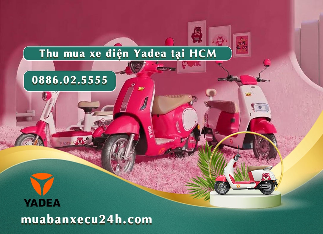 Thu mua xe điện Yadea, thu mua giá cao, 30 phút có mặt